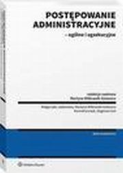 Postpowanie administracyjne - oglne i egzekucyjne, Magorzata Jakowska, Martyna Wilbrandt-Gotowicz, Konrad uczak, Dagmara Gut