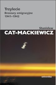 Trzylecie, Stanisaw Cat-Mackiewicz