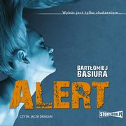 Alert, Bartomiej Basiura