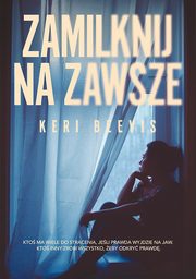 Zamilknij na zawsze, Keri Beevis