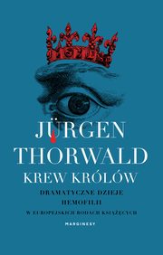 ksiazka tytu: Krew krlw autor: Jrgen Thorwald