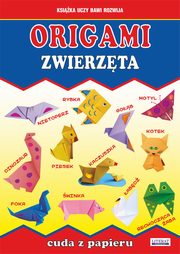 Origami. Zwierzta. Cuda z papieru, Beata Guzowska, Jacek Mroczek
