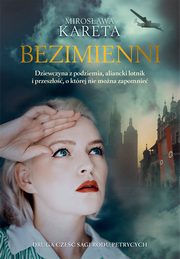 Bezimienni, Mirosawa Kareta