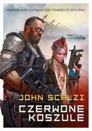 ksiazka tytu: Czerwone koszule autor: John Scalzi