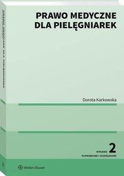 Prawo medyczne dla pielgniarek, Dorota Karkowska