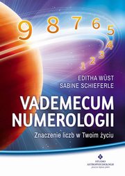 ksiazka tytu: Vademecum numerologii autor: Editha Wst, Sabine Schieferle
