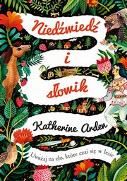 Niedwied i sowik, Katherine Arden