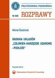 Badania ukadw ?czowiek?narzdzie udarowe?podoe?, Micha ledziski