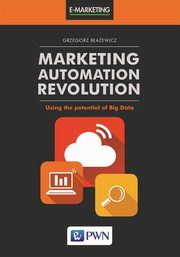 Marketing Automation Revolution, Grzegorz Baewicz