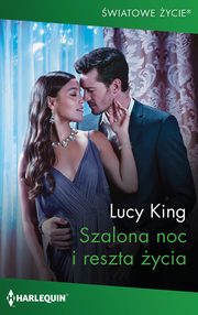 Szalona noc i reszta ycia, Lucy King