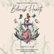 Blemish Hearts, Nikola Rak