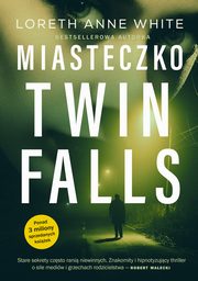 Miasteczko Twin Falls, Loreth Anne White
