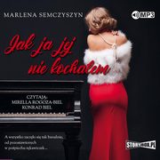 Jak ja jej nie kochaem, Marlena Semczyszyn