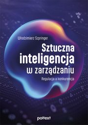 Sztuczna inteligencja w zarzdzaniu, Wodzimierz Szpringer