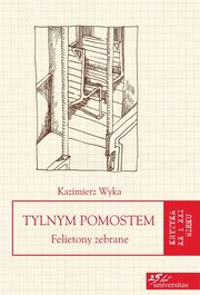 Tylnym pomostem, Kazimierz Wyka