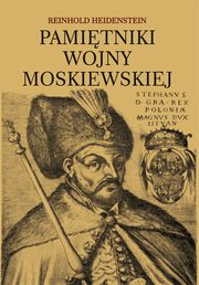 ksiazka tytu: Pamitniki wojny moskiewskiej autor: Opracowanie Graficzne Jerzy Rozwadowski