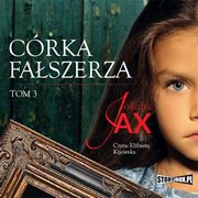 ksiazka tytu: Crka faszerza. Tom 3 autor: Joanna Jax