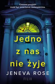 ksiazka tytu: Jedno z nas nie yje autor: Jeneva Rose