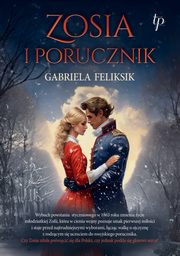 Zosia i porucznik, Gabriela Feliksik