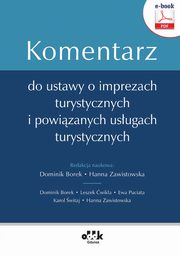 Komentarz do ustawy o imprezach turystycznych i powizanych usugach turystycznych (e-book), Dr Hab. Leszek wika, Dr Karol witaj, Ewa Puciata