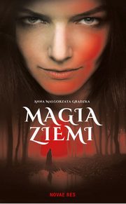 Magia ziemi, Anna Magorzata Grdzka