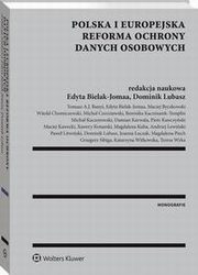 Polska i europejska reforma ochrony danych osobowych, Dominik Lubasz, Edyta Bielak-Jomaa