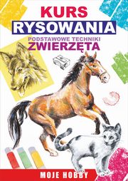 Kurs rysowania. Podstawowe techniki. Zwierzta, Mateusz Jagielski