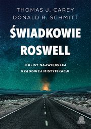 ksiazka tytu: wiadkowie Roswell autor: Thomas J. Carey, Donald R. Schmitt