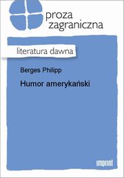 ksiazka tytu: Humor amerykaski autor: Philipp Berges