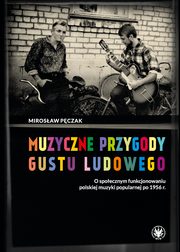 Muzyczne przygody gustu ludowego, Mirosaw Pczak