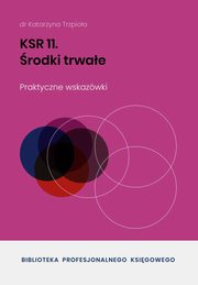 KSR 11 rodki trwae, Dr Katarzyna Trzpioa