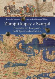 Zbrojni kupcy z Szurpi, Ludwika Joczyk, Aneta Gobiowska-Tobiasz