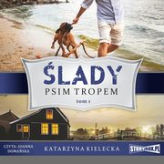 lady. Tom 1. Psim tropem, Katarzyna Kielecka