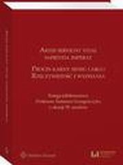 Artes serviunt vitae, sapientia imperat. Proces karny sensu largo ? rzeczywisto i wyzwania. Ksiga jubileuszowa Profesora Tomasza Grzegorczyka z okazji 70. urodzin, Piotr Misztal, Dariusz wiecki, Katarzyna Rydz-Sybilak, Jarosaw Kasiski, Amadeusz Maolepszy, Radosaw Olszewski.