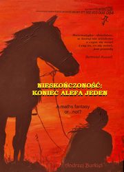 ksiazka tytu: NIeskoczono: koniec alefa jeden autor: Andrzej Burkiet