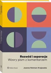 Rozwd i separacja. Wzory pism z komentarzem, Joanna Hetman-Krajewska