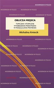 Oblicza miejsca, Michalina Kmiecik