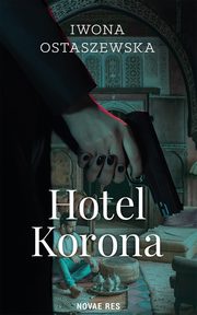 Hotel Korona, Iwona Ostaszewska