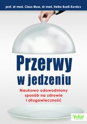 ksiazka tytu: Przerwy w jedzeniu autor: Claus Muss