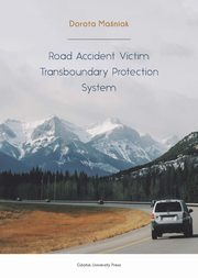 Road Accident Victim Transboundary Protection System, Dorota Maniak