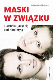 ksiazka tytu: Maski w zwizku i uczucia jakie si pod nimi kryj. autor: Wolfgang Hantel-Quitmann