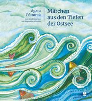 ksiazka tytu: Mrchen aus den Tiefen der Ostsee autor: Agata Ptorak