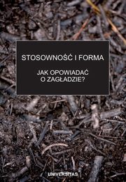 Stosowno i forma. Jak opowiada o zagadzie?, Praca zbiorowa