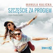 Szczcie za progiem, Manula Kalicka