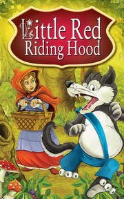 ksiazka tytu: Little Red Riding Hood. Fairy Tales autor: Peter L. Looker