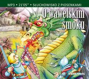 ksiazka tytu: O wawelskim smoku autor: Aleksandra Michaowska