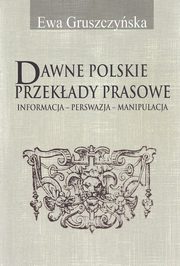 Dawne polskie przekady prasowe, Ewa Gruszczyska