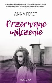 Przerwane milczenie, Anna Feret