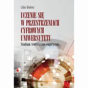 Uczenie si w przestrzeniach cyfrowych uniwersytetu, Lidia Bielinis