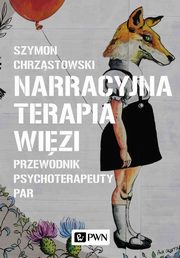 Narracyjna terapia wizi, Szymon Chrzstowski